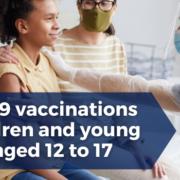 COVID-19 vaccinations for people aged 12 to 15