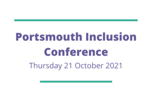 Portsmouth Inclusion Conference 2021